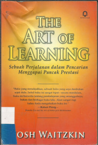 The Art of Learning : Sebuah Perjalanan dalam pencarian menggapai puncak prestasi