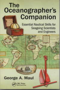 The Oceanographer's Companion : Essential Nautical Skill For Seagoing Sceintists And Engineers