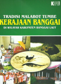 Tradisi Malabot Tumbe Kerajaan Banggai di Wilayah Kabupaten Banggai Laut