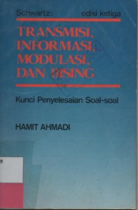 Transmisi, Informasi, Modulasi dan Bising