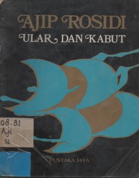 Ular Dan Kabut (Sajak-sajak 1970-1972)