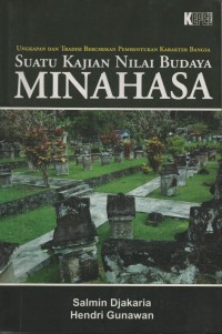 Ungkapan Dan Tradisi Bercirikan Pembentukan Karakter Bangsa : Suatu Kajian Nilai Budaya Minahasa