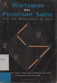 Wartawan Penulisan Sains : Kiat dan Maslahnya di Asia
