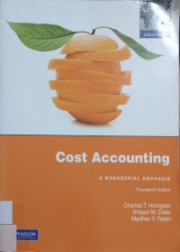 Cost Acounting : A Managerial Emphasis