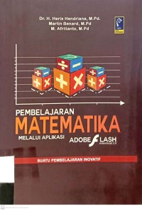 Pembelajaran Matematika melalui Aplikasi Adobe Flash dengan Action Script 2.0 Suatu Pembelajaran Inovatif