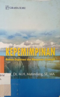 Kepemimpinan Budaya Organisasi dan Manajemen Strategik