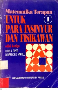 Matematika Terapan Untuk Para Insinyiur dan Fisikawan 1