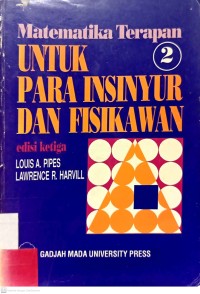 Matematika Terapan Untuk Para Insinyiur dan Fisikawan 2