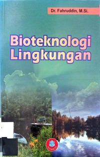 BIOTEKNOLOGI LINGKUNGAN Edisi Revisi