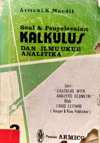 Soal Dan Penyelesaian Kalkulus Dan Ilmu Ukur Analitika : Jilid 3