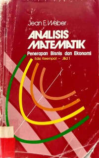 Analisis Matematika Penerapan Bisnis dan Ekonomi Edisi Keempat : Jilid 1