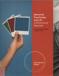 Abnormal Psychology And Life : A Dimentional Approach