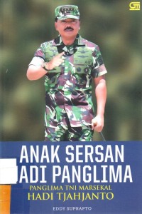 Anak Sersan Jadi Panglima : Panglima TNI Marsekal Hadi Tjahjanto