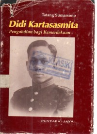 Didi Kartasasmita: Pengabdian bagi Kemerdekaan