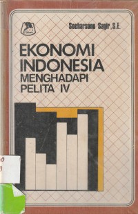 Ekonomi Indonesia Menghadapi Pelita IV