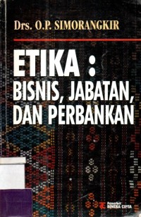 Etika: Bisnis, Jabatan dan Perbankan