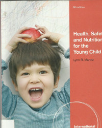 Health, Safety,and Nutrition For The Young Child