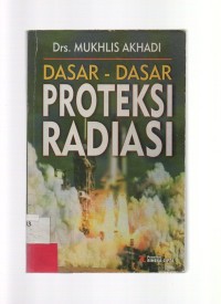 Dasar-Dasar Proteksi Radiasi