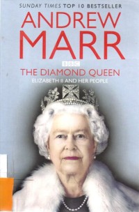 The Diamond Queen : Elizabeth II And Her People