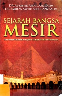 Sejarah Bangsa Mesir : Dari Masa Khulafaurrasyidin sampai Daulah Fathimiyah