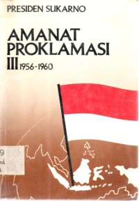 Amanat Proklamasi Jilid III 1956-1960