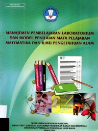 Manajemen Pembelajaran Laboratorium Dan Model Penilaian Mata Pelajaran Matemtaika dan Ilmu Pengetahuan Alam