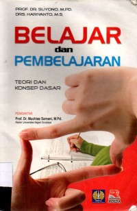 Belajar Dan Pembelajaran Teori Dan konsep Dasar