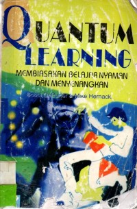 Quantum Learning Membiasakan Belajar Nyaman Dan Menyenangkan