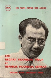 Dari Negara Indonesia Timur ke Republik Indonesia Serikat