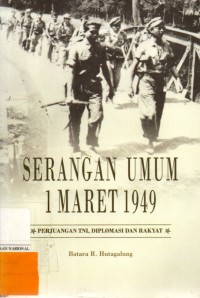 Serangan Umum 1 Maret 1949 : Perjuangan TNI, Diplomasi dan Rakyat