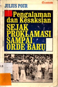 Pengalaman dan Kesaksian Sejak Proklamasi Orde Baru