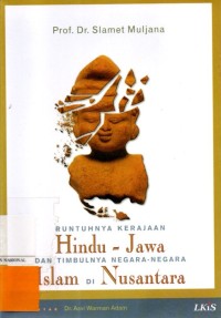 Runtuhnya Kerajaan Hindu-Jawa dan Timbulnya Negara-Negara Islam di Nusantara