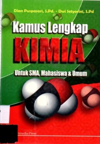 Kamus Lengkap Kimia untuk SMA, Mahasiswa & Umum