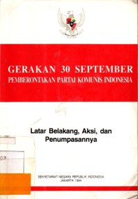 Gerakan 30 September : Pemberontakan Partai Komunis Indonesia