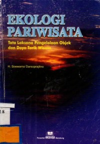 Ekologi Pariwisata: Tata Laksana Pengelolaan Objek dan Daya Tarik Wisata