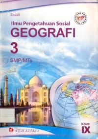 Ilmu Pengetahuan Sosial GEOGRAFI 3 SMP/MTS Kelas IX