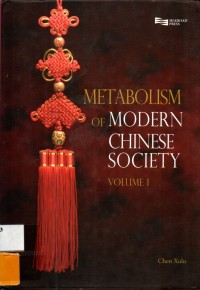 Metabolis of Modern Chinese Society Vol. 1