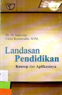 Landasan Pendidikan Konsep dan Aplikasinya