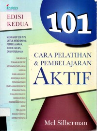 101 Cara Pelatihan dan Pembelajaran Aktif