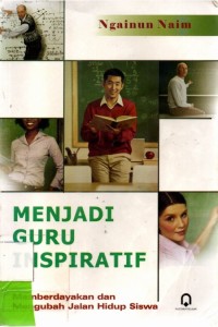 Menjadi Guru Inspiratif