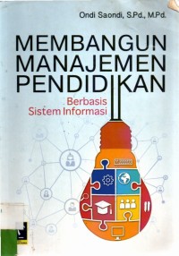 Membangun Manajemen Pendidikan Berbasis Sistem Informasi