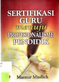 Sertifikasi Guru Menuju Profesionalisme Pendidik