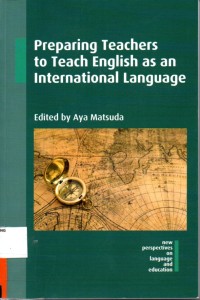 Preparing Teachers to Teach English As an Internasional Language