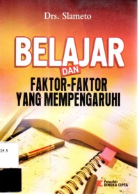 Belajar dan Faktor-Faktor yang Mempengaruhi