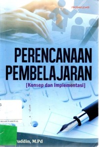 PERENCANAAN PEMBELAJARAN : Konsep dan Implementasi