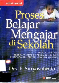 Proses Belajar Mengajar Di Sekolah