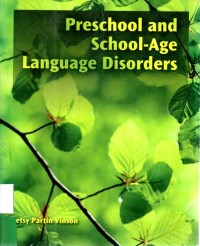 Preschool and school - age Language disorders