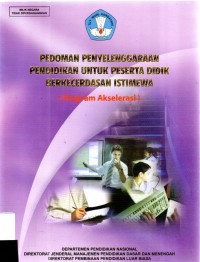 Pedoman Penyelenggaraan Pendidikan Untuk Peserta Didik Berkecerdasan Istimewa (Program Akselerasi)