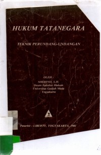 Hukum Tata Negara (Teknik Perundang-Undangan)