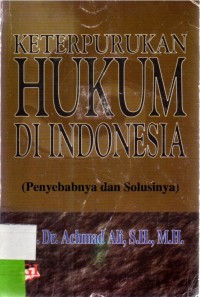 Keterpurukan Hukum Di Indoneia